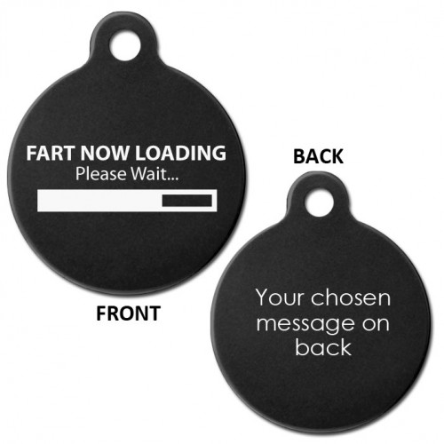 Black Engraved Fart Now Loading Aluminium 31mm Large Round Pet Dog ID Tag